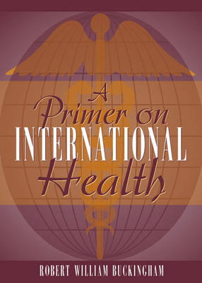 Book cover for A Primer on International Health