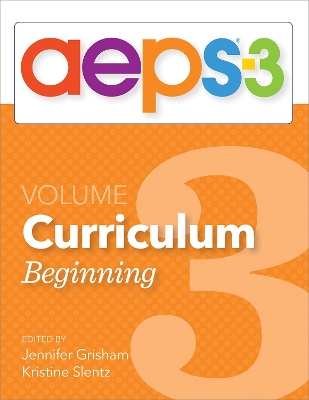 Book cover for Assessment, Evaluation, and Programming System for Infants and Children (AEPS®-3): Curriculum, Volume 3