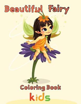 Book cover for Beautiful Fairy Coloring Book Kids