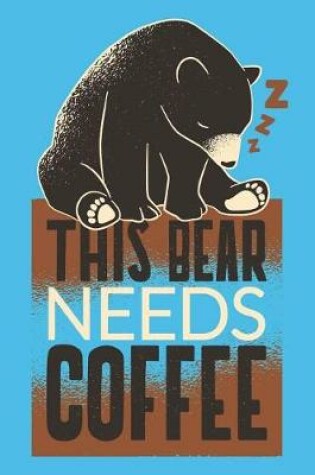 Cover of This Bear Needs Coffee