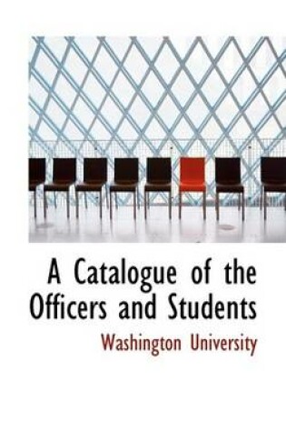 Cover of A Catalogue of the Officers and Students