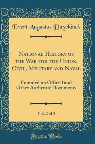 Cover of National History of the War for the Union, Civil, Military and Naval, Vol. 2 of 3