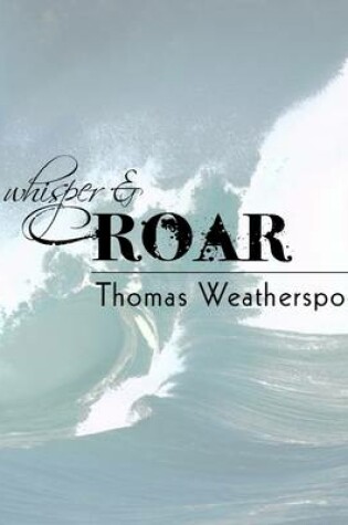 Cover of Whisper & Roar