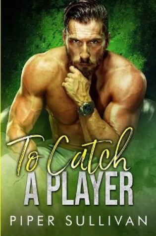 Cover of To Catch A Player