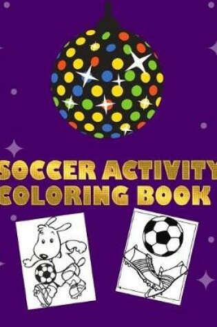 Cover of Soccer Activity Coloring Book