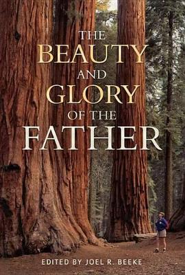 Book cover for Beauty And Glory Of The Father, The