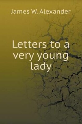 Cover of Letters to a very young lady