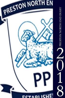 Book cover for Preston North End Diary 2018