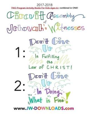 Book cover for 2017-2018 Jehovah's Witnesses Circuit Assembly Program Notebook for KIDS for BOTH Circuit Assemblies