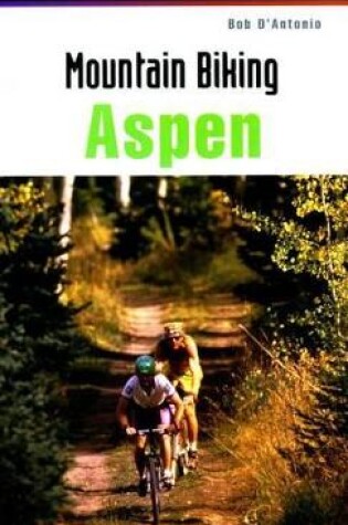 Cover of Mountain Biking Aspen