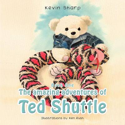 Book cover for The Amazing Adventures of Ted Shuttle