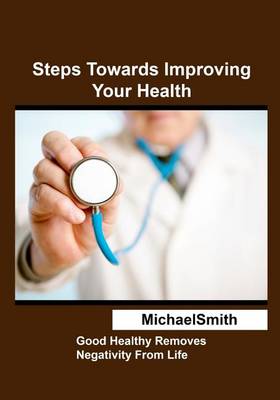 Book cover for Steps Towards Improving Your Health