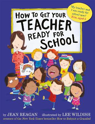 Book cover for How to Get Your Teacher Ready for School