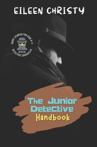 Cover of The Junior Detective Handbook