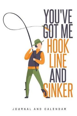 Book cover for You've Got Me Hook Line and Sinker