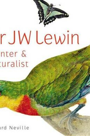 Cover of MR Jw Lewin, Painter & Naturalist