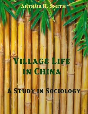 Book cover for Village Life in China : A Study in Sociology (Illustrated)