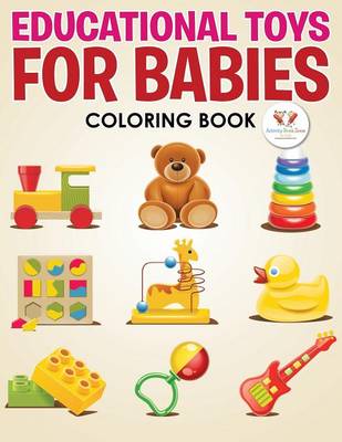 Book cover for Educational Toys for Babies Coloring Book