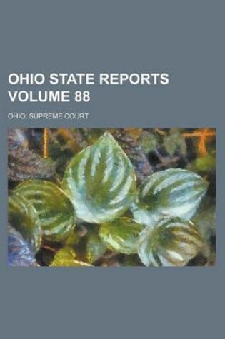 Cover of Ohio State Reports Volume 88