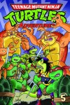 Book cover for Teenage Mutant Ninja Turtles Adventures Volume 5