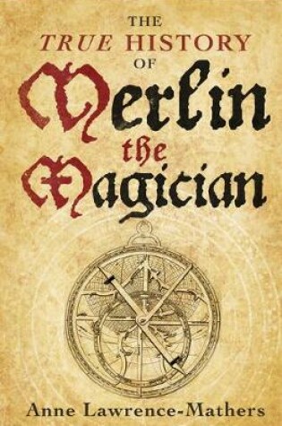 Cover of The True History of Merlin the Magician