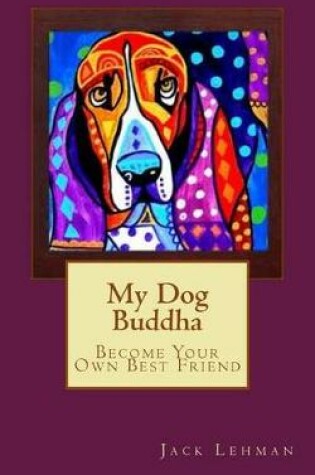 Cover of My Dog Buddha