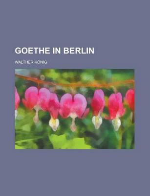 Book cover for Goethe in Berlin