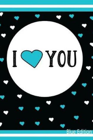 Cover of I Love You Blue Edition