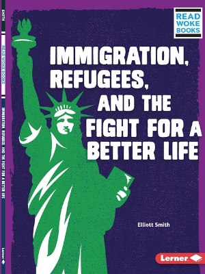 Book cover for Immigration, Refugees, and the Fight for a Better Life