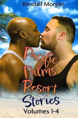 Cover of Pacific Palms Resort Stories Volumes 1-4