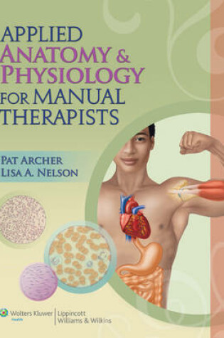 Cover of Applied Anatomy and Physiology for Manual Therapists