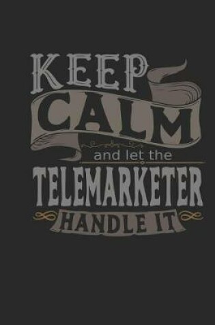 Cover of Keep Calm and Let the Telemarketer Handle It