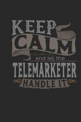 Book cover for Keep Calm and Let the Telemarketer Handle It