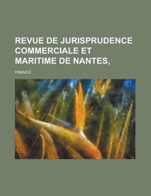 Book cover for Revue de Jurisprudence Commerciale Et Maritime de Nantes,