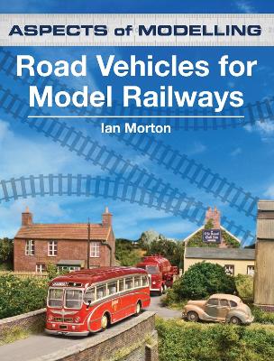 Book cover for Aspects Of Modelling: Road Vehicles For Model Railways