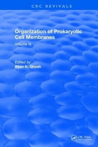 Cover of Organization of Prokaryotic Cell Membranes