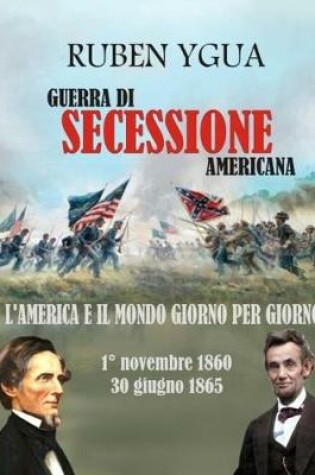 Cover of Guerra Di Secessione Americana