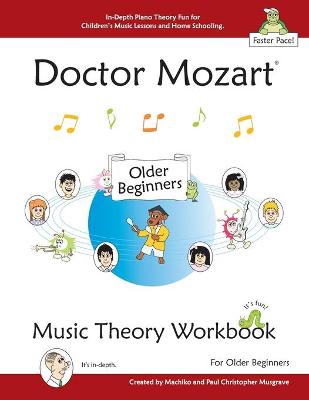 Book cover for Doctor Mozart Music Theory Workbook for Older Beginners