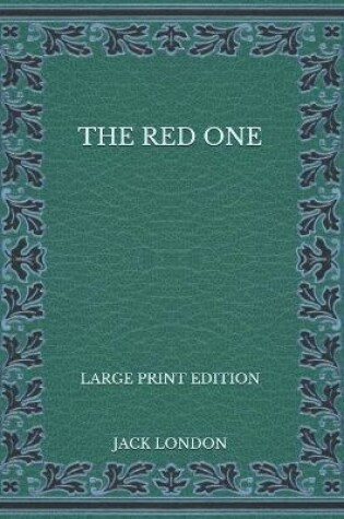 Cover of The Red One - Large Print Edition