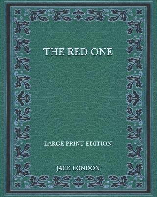 Book cover for The Red One - Large Print Edition