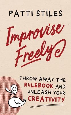 Cover of Improvise Freely