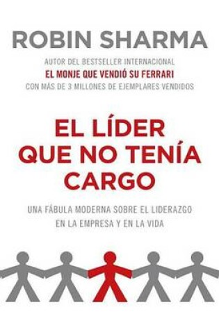 Cover of El Lider Que No Tenia Cargo