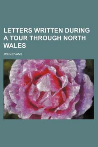 Cover of Letters Written During a Tour Through North Wales