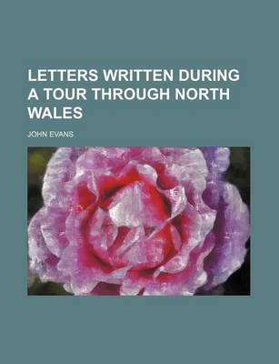 Book cover for Letters Written During a Tour Through North Wales