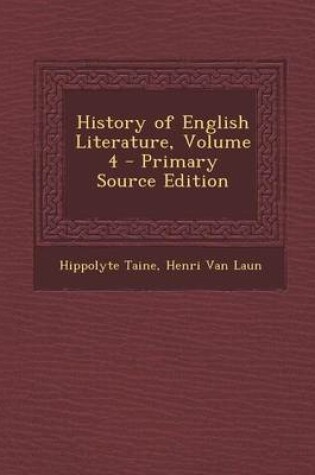 Cover of History of English Literature, Volume 4 - Primary Source Edition