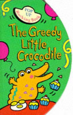 Cover of The Greedy Little Crocodile