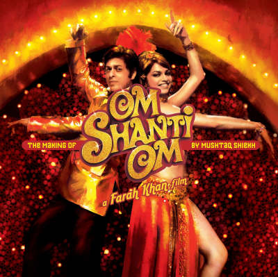 Book cover for Om Shanti Om a Farah Khan Film