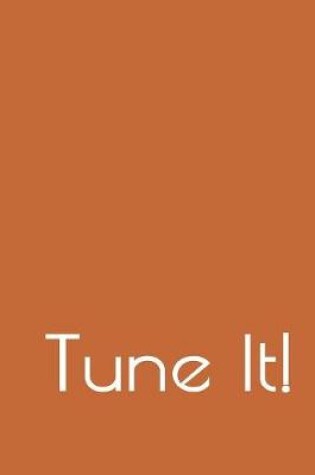 Cover of Tune It!