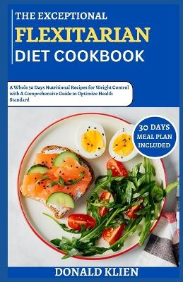 Book cover for The Exceptional 2024 Flexitarian Diet Cookbook