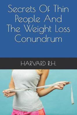 Book cover for Secrets of Thin People and the Weight Loss Conundrum